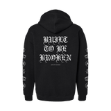"Built To Be Broken" Hoodie